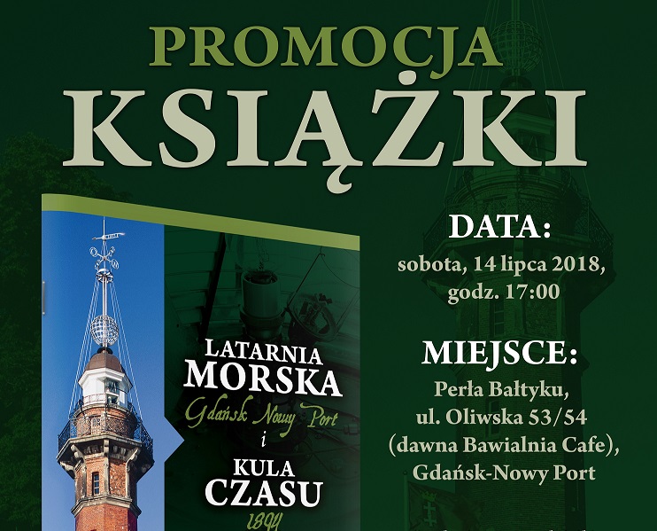 Promocja książki: „Latarnia Morska Gdańsk Nowy Port i Kula Czasu 1894”